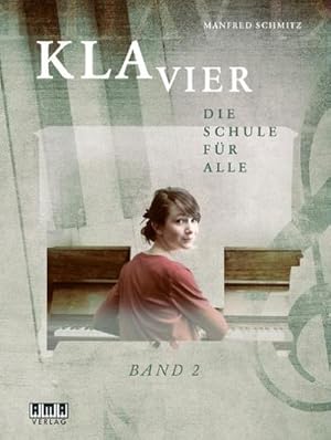 Bild des Verkufers fr Klavier : Die Schule fr alle 2 zum Verkauf von AHA-BUCH GmbH