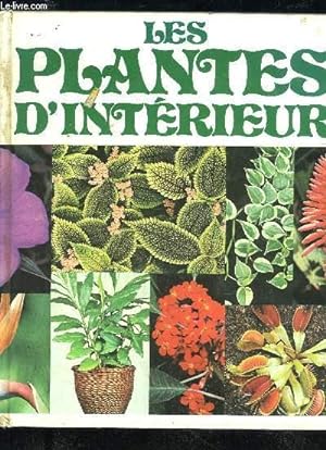 Bild des Verkufers fr LES PLANTES D'INTERIEUR zum Verkauf von Le-Livre