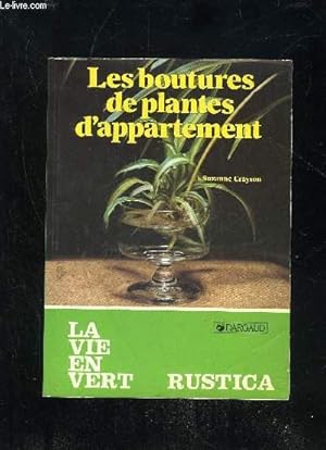 Bild des Verkufers fr LES BOUTURES DE PLANTES D'APPARTEMENT - LA VIE EN VERT N101 zum Verkauf von Le-Livre
