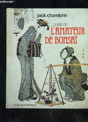 Bild des Verkufers fr GUIDE DE L'AMATEUR DE BONSAI zum Verkauf von Le-Livre