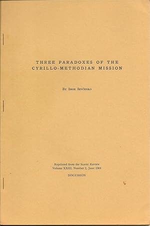 Imagen del vendedor de Three Paradoxes Of The Cyrillo-Methodian Mission a la venta por First Place Books - ABAA, ILAB