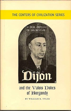 Dijon and the Valois Dukes of Burgundy