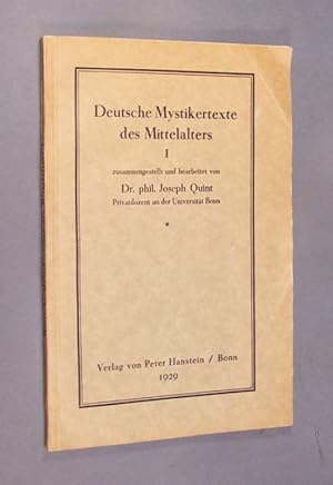 Deutsche Mystikertexte des Mittelalters I, zusammengestellt und bearbeitet von Dr. phil. Joseph Q...