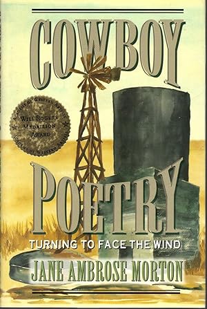 Seller image for Cowboy Poetry: Turning to Face the Wind for sale by Turn-The-Page Books