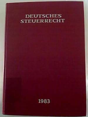 Deutsches Steuerrecht. - 21. Jg. / 1983.