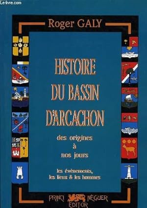 Bild des Verkufers fr HISTOIRE DU BASSIN D'ARCACHON zum Verkauf von Le-Livre