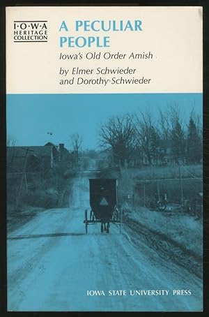 Seller image for A Peculiar People: Iowa's Old Order Amish for sale by Between the Covers-Rare Books, Inc. ABAA