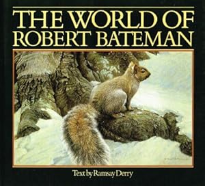 Immagine del venditore per The World of Robert Bateman venduto da Round Table Books, LLC