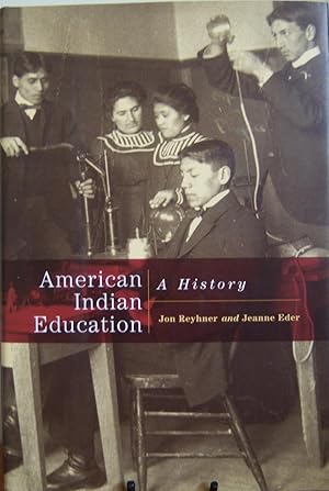 Image du vendeur pour American Indian Education: A History mis en vente par First Class Used Books