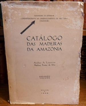 CATÁLOGO DAS MADEIRAS DA AMAZÔNIA (Segundo volume)