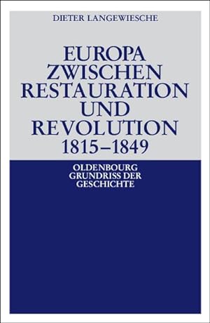 Bild des Verkufers fr Europa zwischen Restauration und Revolution 1815-1849 zum Verkauf von AHA-BUCH GmbH
