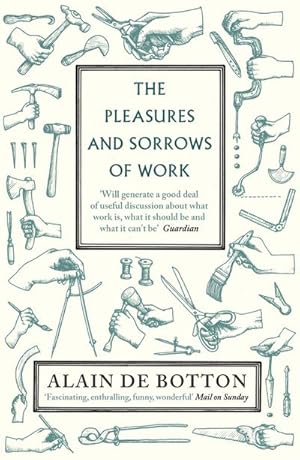 Seller image for The Pleasures and Sorrows of Work for sale by AHA-BUCH GmbH