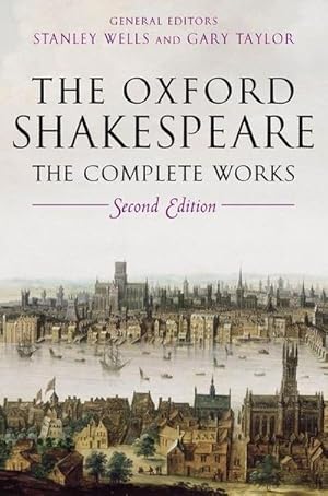 Bild des Verkufers fr The Oxford Shakespeare : The Complete Works zum Verkauf von AHA-BUCH GmbH