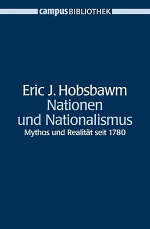Seller image for Nationen und Nationalismus : Mythos und Realitt seit 1780 for sale by AHA-BUCH GmbH