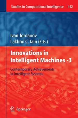 Bild des Verkufers fr Innovations in Intelligent Machines -3 : Contemporary Achievements in Intelligent Systems zum Verkauf von AHA-BUCH GmbH