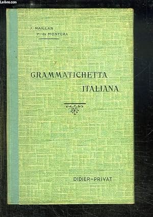 Seller image for GRAMMATICHETTA ITALIANA. AIDE MEMOIRE GRAMMATICAL A L USAGE DES CLASSES. 3em EDITION. for sale by Le-Livre