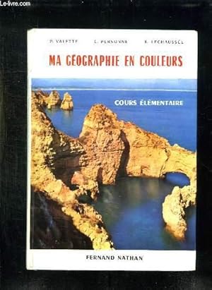 Imagen del vendedor de MA GEOGRAPHIE EN COULEURS. COURS ELEMENTAIRE. CLASSES DE 10e ET 9e DES LYCEES ET COLLEGES. a la venta por Le-Livre