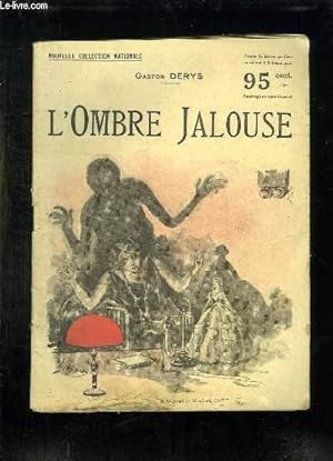 Seller image for L OMBRE JALOUSE. for sale by Le-Livre