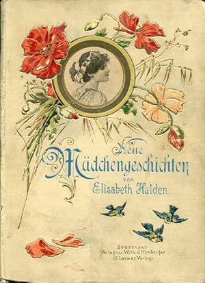 Image du vendeur pour Neue Mdchengeschichten. Erzhlungen fr die liebe Jugend. mis en vente par Antiquariat am Flughafen