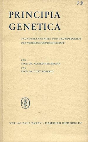 Seller image for Principia Genetica. Grunderkenntnisse und Grundbegriffe der Vererbungswissenschaft. for sale by Antiquariat am Flughafen