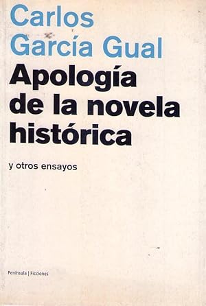 APOLOGIA DE LA NOVELA HISTORICA. Y otros ensayos