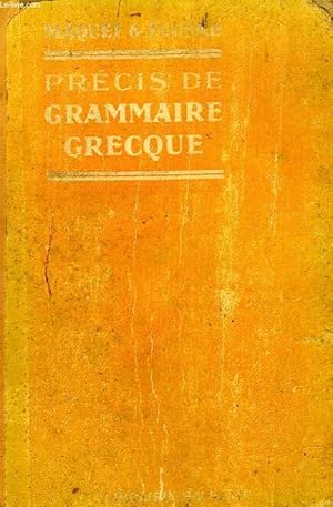 Bild des Verkufers fr PRECIS DE GRAMMAIRE GRECQUE zum Verkauf von Le-Livre