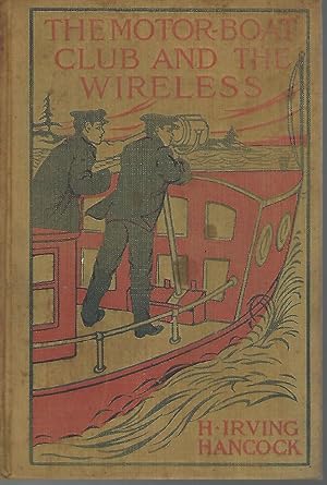 Seller image for The Motor Boat Club and the Wireless; or, The Dot, Dash and Dare Cruise (#4 in series) for sale by Dorley House Books, Inc.