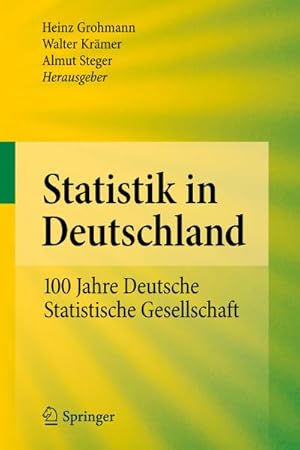 Bild des Verkufers fr Statistik in Deutschland : 100 Jahre Deutsche Statistische Gesellschaft zum Verkauf von AHA-BUCH GmbH