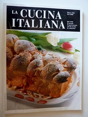 "LA CUCINA ITALIANA Marzo 1991,n.° 3 - Dal 1929 il mensile di Gastronomia con la cucina in redazi...