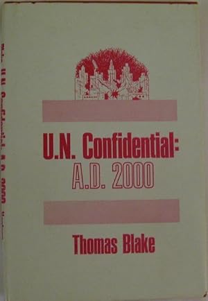 U. N. Confidential: A. D. 2000