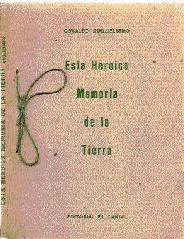 ESTA HEROICA MEMORIA DE LA TIERRA