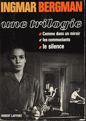 Une trilogie de films : Comme dans un miroir, Les communiants, Le silence