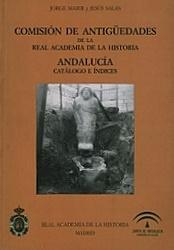 Comisión de Antigüedades de la Real Academia de la Historia. Andalucía. Catálogo e índices