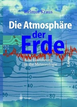 Bild des Verkufers fr Die Atmosphre der Erde : Eine Einfhrung in die Meteorologie zum Verkauf von AHA-BUCH GmbH