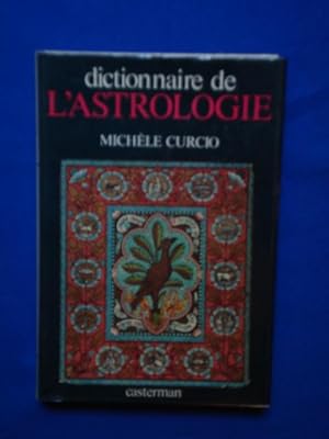Imagen del vendedor de Dictionnaire de l'astrologie a la venta por Emmanuelle Morin