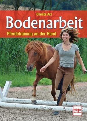 Bild des Verkufers fr Bodenarbeit : Pferdetraining an der Hand zum Verkauf von AHA-BUCH GmbH