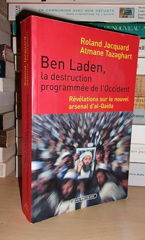 Seller image for BEN LADEN : La Destruction Programme De L'Occident - Rvlations Sur Le Nouvel Arsenal D'Al-Qaida for sale by Planet's books