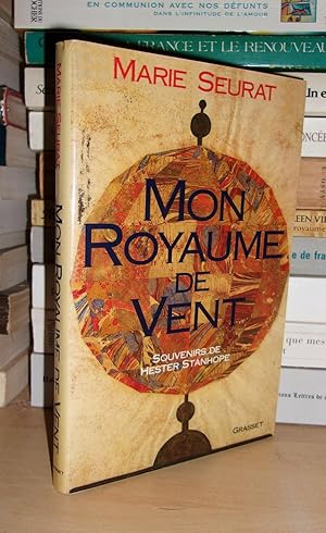 Seller image for MON ROYAUME DE VENT : Souvenirs De Hester Stanhope for sale by Planet's books