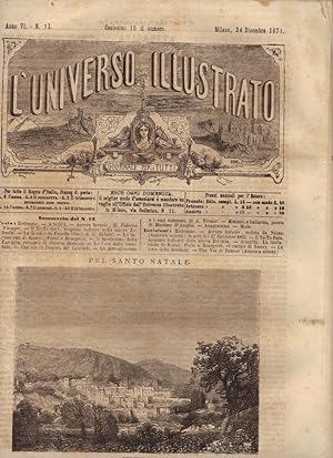 L'Universo Illustrato. Giornale per tutti. Anno VI. N. 13 Milano, 24 Dicembre 1871