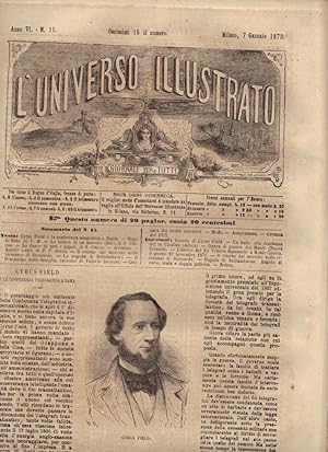 L'Universo Illustrato. Giornale per tutti. Anno VI. N. 15 Milano, 7 Gennaio 1872