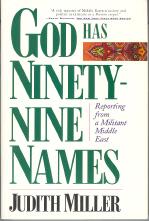 Imagen del vendedor de God Has Ninety-Nine Names: Reporting from a Militant Middle East a la venta por Callaghan Books South