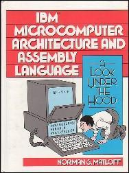 Image du vendeur pour IBM MICROCOMPUTER ARCHITECTURE AND ASSEMBLY LANGUAGE : A Look Under the Hood mis en vente par 100POCKETS