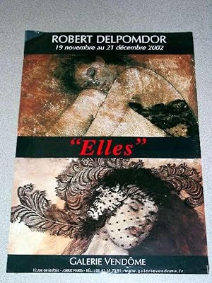 Affiche d'exposition - Robert DELPOMDOR - "Elles" Galerie Vendôme.