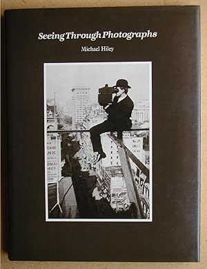 Imagen del vendedor de Seeing Through Photographs. a la venta por N. G. Lawrie Books