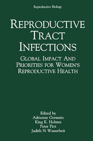 Seller image for Reproductive Tract Infections : Global Impact and Priorities for Womens Reproductive Health for sale by AHA-BUCH GmbH