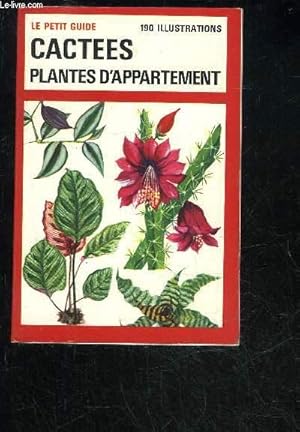 Bild des Verkufers fr CACTEES ET PLANTES D'APPARTEMENT - LE PETIT GUIDE N126 zum Verkauf von Le-Livre