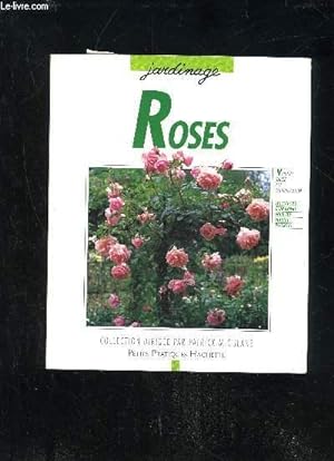 Seller image for ROSES - 100 ROSES POUR REPONDRE A TOUS VOS BESOINS for sale by Le-Livre