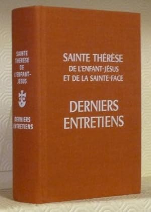 Imagen del vendedor de Derniers entretiens avec ses soeurs, Mre Agns de Jsus, Soeur Genevive, Soeur Marie du Sacr-Coeur et tmoignages divers. a la venta por Bouquinerie du Varis