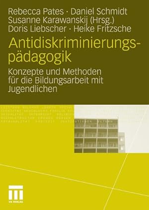 Seller image for Antidiskriminierungspdagogik : Konzepte und Methoden fr die Bildungsarbeit mit Jugendlichen for sale by AHA-BUCH GmbH