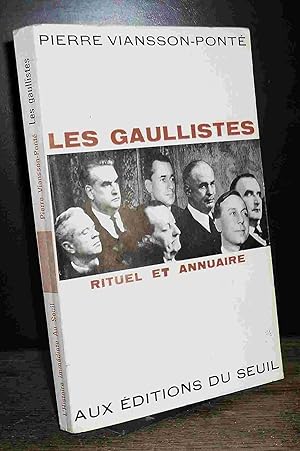 Seller image for LES GAULLISTES - RITUEL ET ANNUAIRE for sale by Livres 113